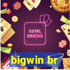 bigwin br